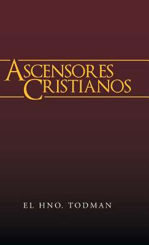 Ascensores Cristianos de El Hno Todman