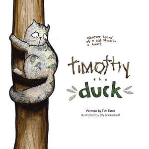 Timothy the Duck de Tim Estes