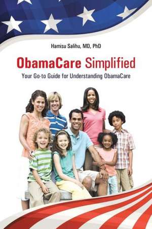 Obamacare Simplified de MD Phd Hamisu Salihu