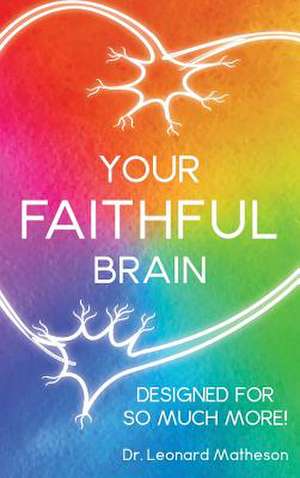 Your Faithful Brain de Leonard Matheson