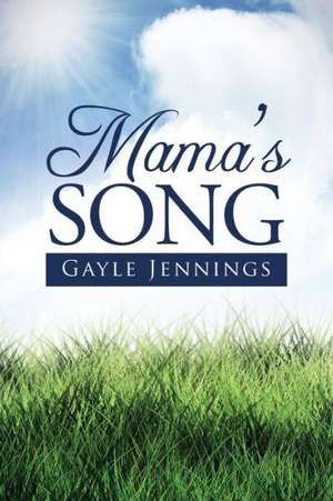 Mama's Song de Gayle Jennings