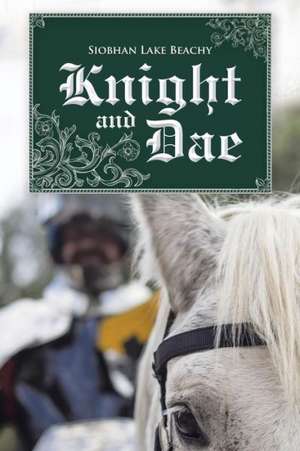 Knight and Dae de Siobhan Lake Beachy