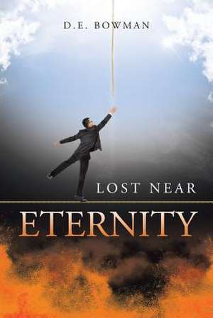 Lost Near Eternity de D. E. Bowman