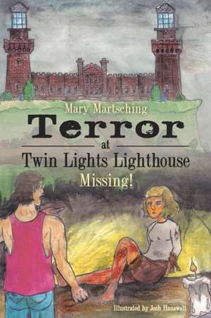 Terror at Twin Lights Lighthouse de Mary Martsching