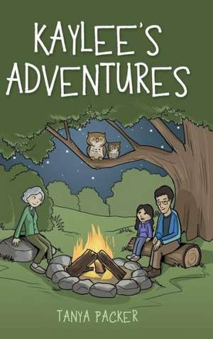 Kaylee's Adventures de Tanya Packer