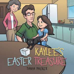 Kaylee's Easter Treasure de Tanya Packer