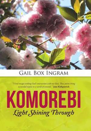 Komorebi de Gail Box Ingram