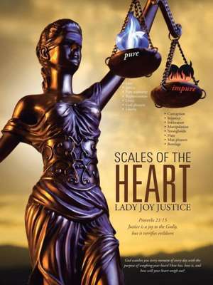 Scales of the Heart de Lady Joy Justice