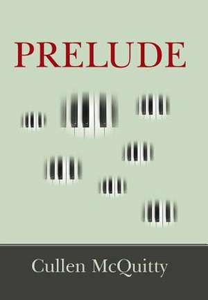 Prelude de Cullen McQuitty