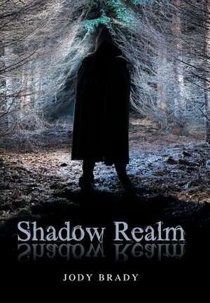 Shadow Realm de Jody Brady