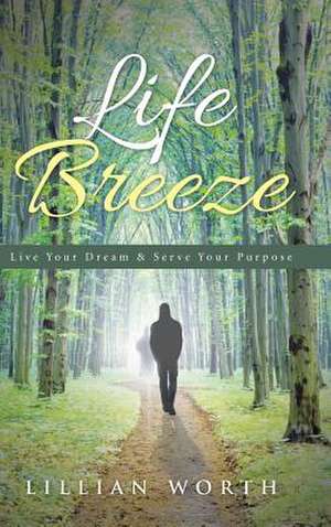 Life Breeze de Lillian Worth