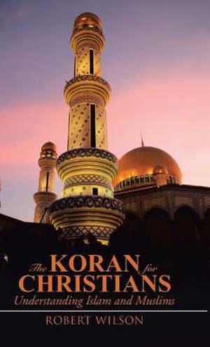 The Koran for Christians de Robert Wilson