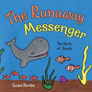 The Runaway Messenger de Eunice Burden