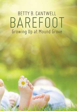 Barefoot de Betty B. Cantwell