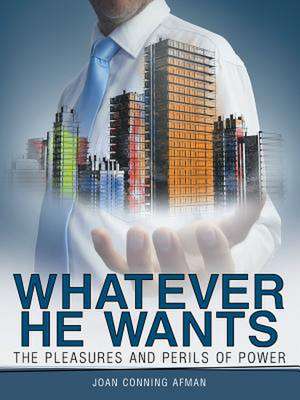 Whatever He Wants de Joan Conning Afman