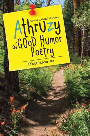 Athruzy of Good Humor Poetry: Good Humor 101 de Conrad (C+rad) Martinez