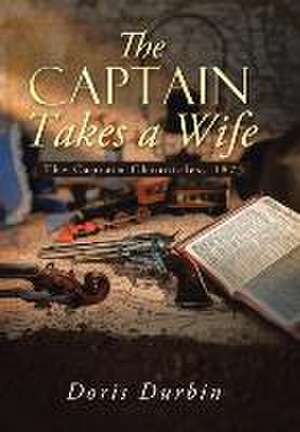 The Captain Takes a Wife de Doris Durbin