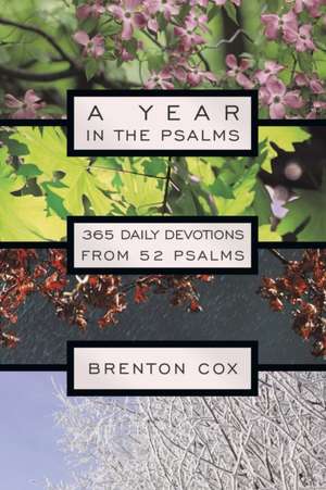 A Year in the Psalms de Brenton Cox