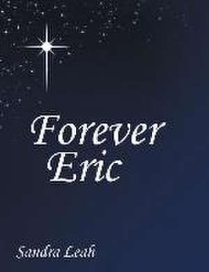 Forever Eric de Sandra Leah