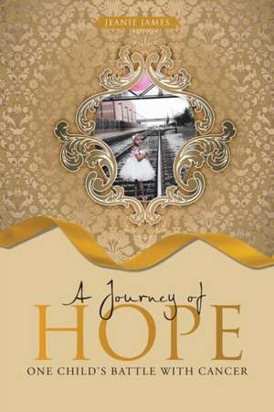 A Journey of Hope de Jeanie James