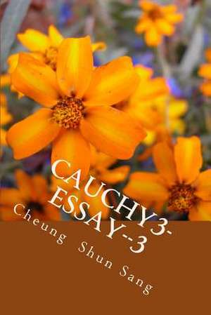 Cauchy3-Essay--3 de Sang, MR Cheung Shun