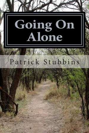 Going on Alone de Patrick Stubbins