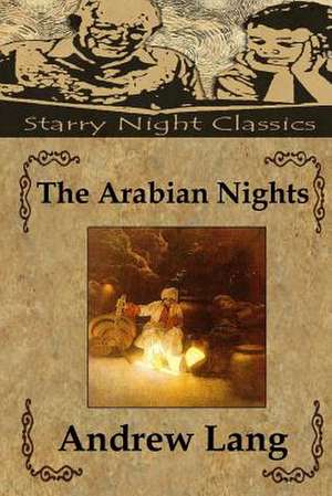 The Arabian Nights de Andrew Lang