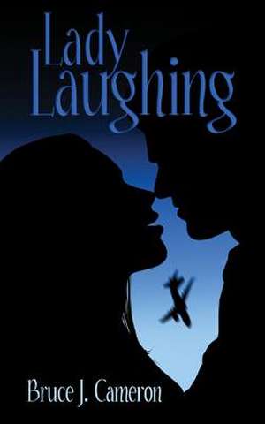 Lady Laughing de Bruce J. Cameron