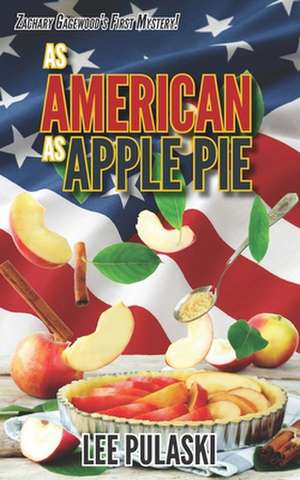 As American as Apple Pie de Lee Pulaski