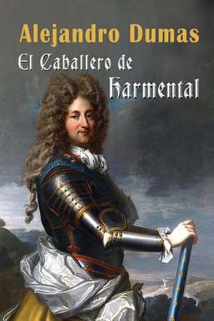 El Caballero de Harmental de Alejandro Dumas