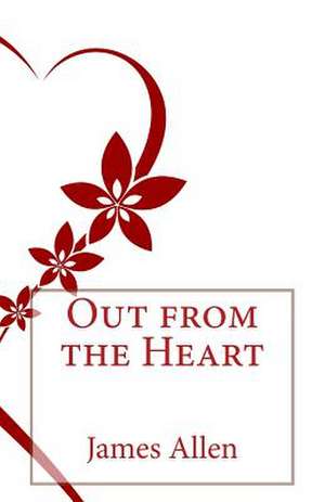 Out from the Heart de MR James Allen