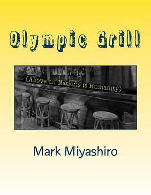 Olympic Grill de Mark Miyashiro