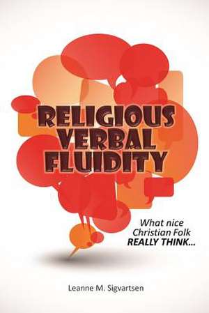 Religious Verbal Fluidity de MS Leanne M. Sigvartsen