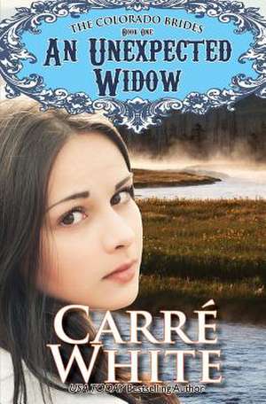 An Unexpected Widow de Carre White