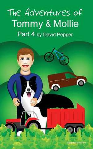 The Adventures of Tommy & Mollie - Part 4 de David P. Pepper