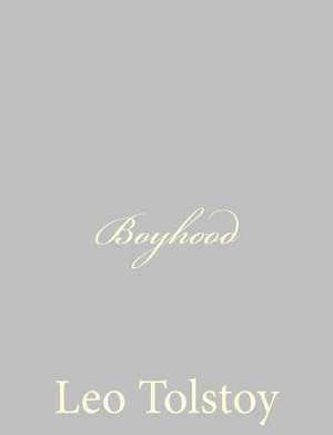 Boyhood de Leo Nikolayevich Tolstoy