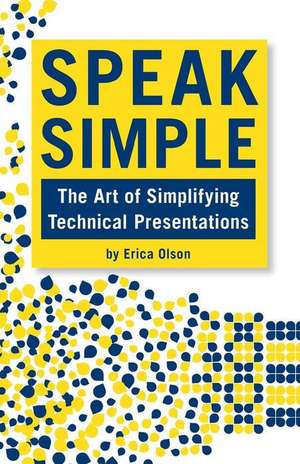 Speak Simple de Erica Olson