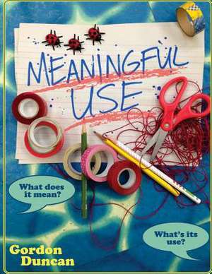 Meaningful Use de Gordon Duncan