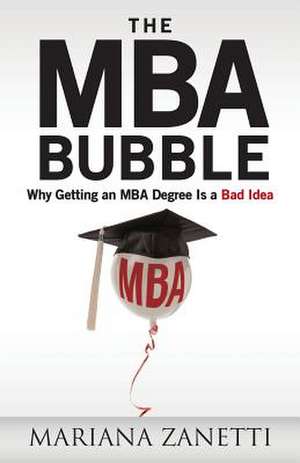 The MBA Bubble de Mariana Zanetti