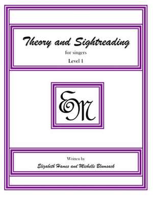 Theory and Sightreading for Singers de Em Music Publishing