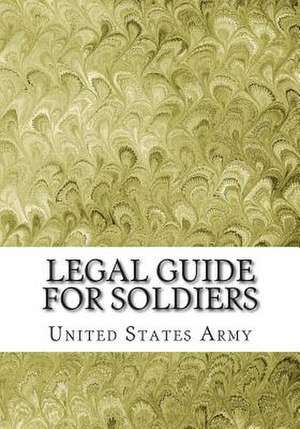 Legal Guide for Soldiers de United States Army