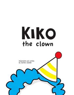 Kiko the Clown de Carmen Leander