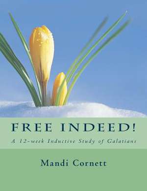 Free Indeed! de Mandi Cornett