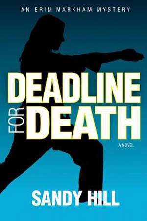 Deadline for Death de Sandy Hill