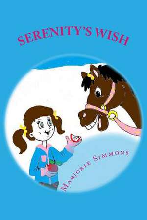 Serenity's Wish de Marjorie Simmons