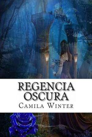 Regencia Oscura de Camila Winter