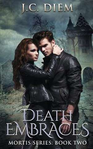 Death Embraces de J. C. Diem