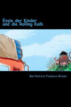 Essie Der Kinder Und Die Rolling Kalb de Berthalicia Fonseca-Brown