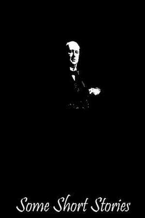 Some Short Stories de Henry James