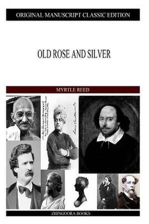 Old Rose and Silver de Myrtle Reed